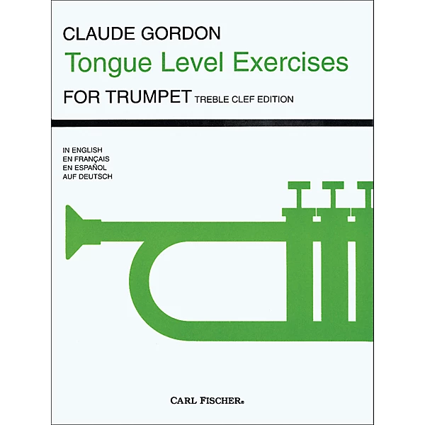 Carl Fischer Tongue Level Exercises for Trumpet by Claude Gordon