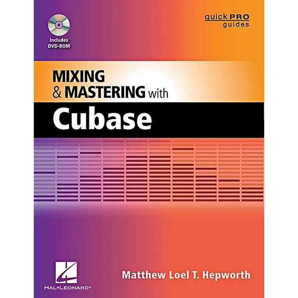 Hal Leonard Mixing And Mastering With Cubase - Quick Pro Guides Series Book/DVD-ROM